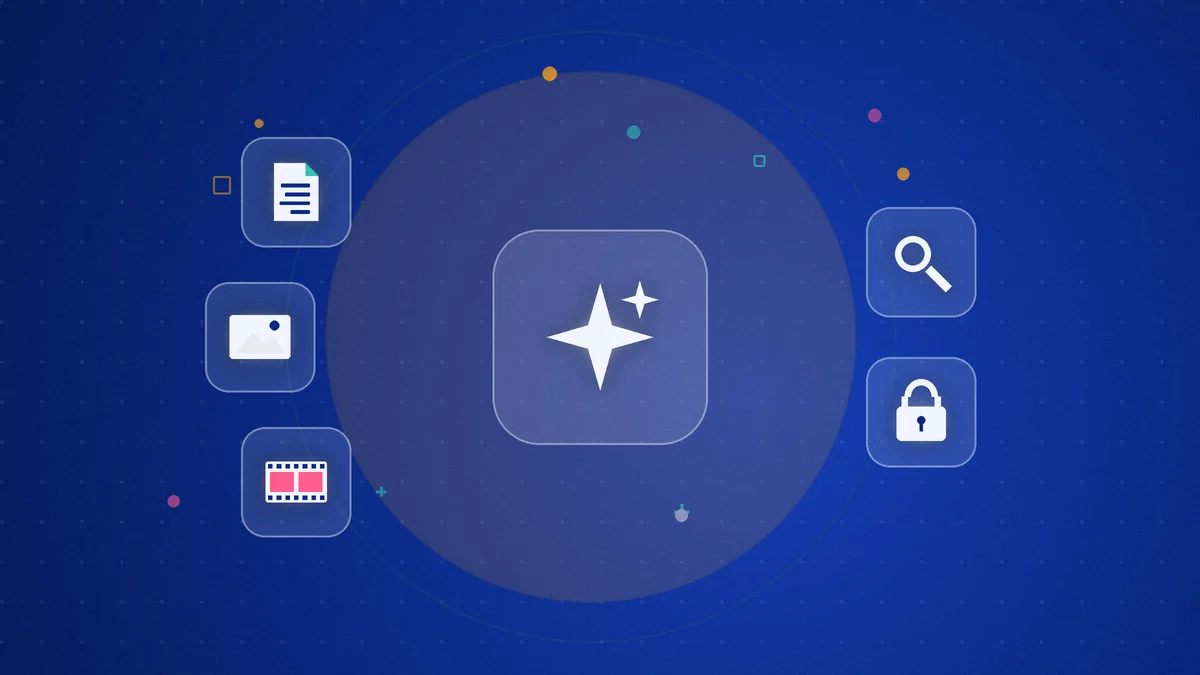 Illustration: a sparkle icon at the center of a circle, surrounded by tiles for a document, an image, a film strip, a magnifying glass and a padlock on a blue background
